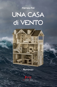 Una casa di vento - Librerie.coop