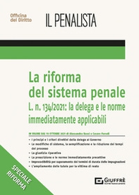 La riforma del sistema penale: la delega e le disposizioni immediatamente precettive - Librerie.coop