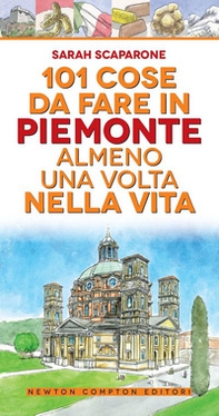 101 cose da fare in Piemonte almeno una volta nella vita - Librerie.coop