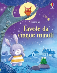 Favole da cinque minuti - Librerie.coop Favole da cinque minuti - Librerie.coop