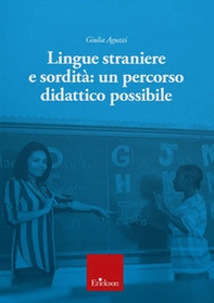 Lingue straniere e sordità. Un percorso didattico possibile - Librerie.coop