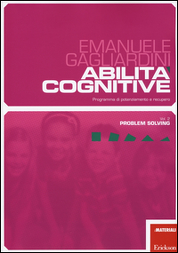 Abilità cognitive. Programma di potenziamento e recupero - Librerie.coop Abilità cognitive. Programma di potenziamento e recupero - Librerie.coop
