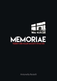 Memoriae. Territori nazifascisti 1943/45 - Librerie.coop