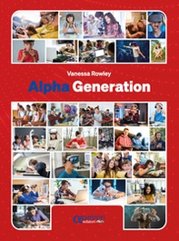 Alpha Generation. Civiltà inglese per la scuola secondaria di primo grado - Librerie.coop