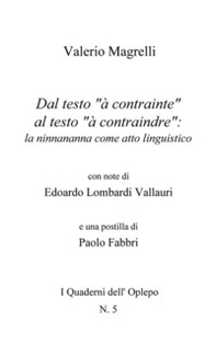 Dal testo «à contrainte» al testo «à contraindre»: la ninnananna come atto linguistico - Librerie.coop Dal testo «à contrainte» al testo «à contraindre»: la ninnananna come atto linguistico - Librerie.coop