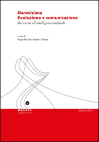 Darwiniana. Evoluzione e comunicazione. Dai vermi all'intelligenza artificiale - Librerie.coop