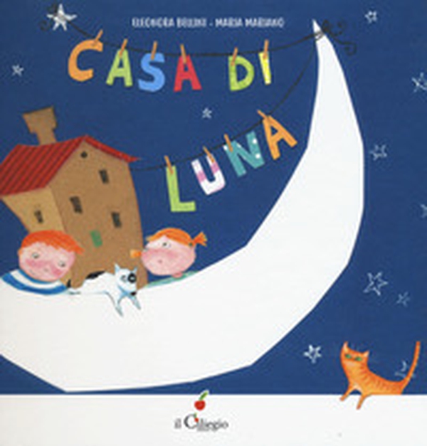 Casa di luna - Librerie.coop Casa di luna - Librerie.coop