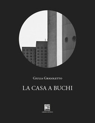 La casa a buchi - Librerie.coop