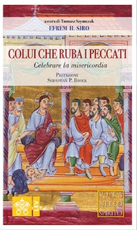 Colui che ruba i peccati. Celebrare la misericordia - Librerie.coop