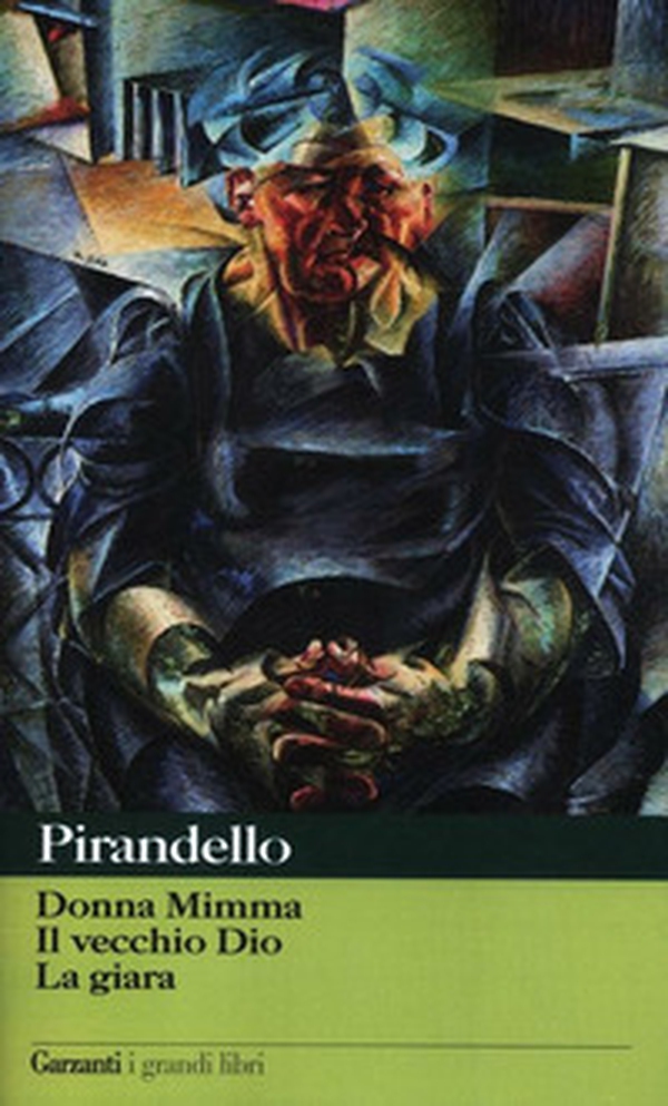 Novelle per un anno: Donna Mimma-Il vecchio Dio-La giara - Librerie.coop Novelle per un anno: Donna Mimma-Il vecchio Dio-La giara - Librerie.coop