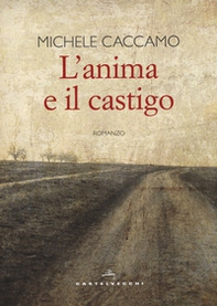 L'anima e il castigo - Librerie.coop L'anima e il castigo - Librerie.coop