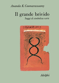 Il grande brivido. Saggi di simbolica e arte - Librerie.coop