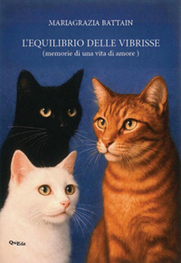 L'equilibrio delle vibrisse. Memorie di una vita di amore - Librerie.coop