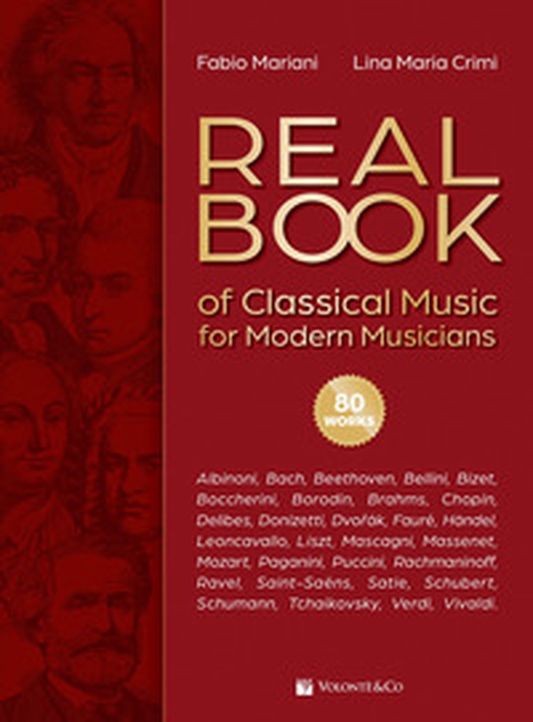 Real book of classical music for modern musicians. Ediz. italiana e inglese - Librerie.coop