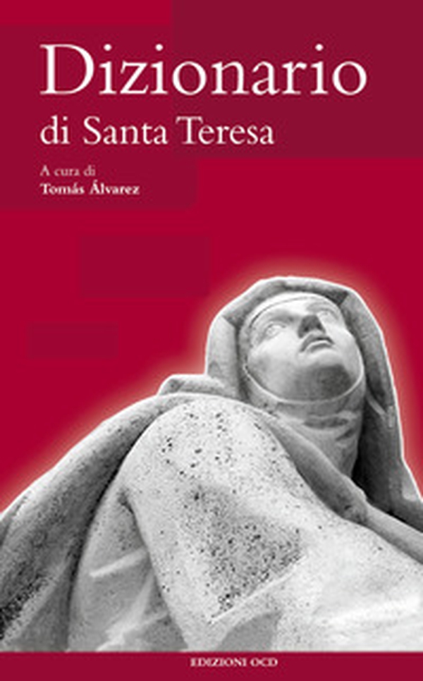Dizionario di Santa Teresa - Librerie.coop Dizionario di Santa Teresa - Librerie.coop