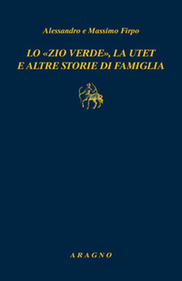 Lo «zio verde», la utet e altre storie di famiglia - Librerie.coop Lo «zio verde», la utet e altre storie di famiglia - Librerie.coop