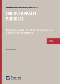 I nuovi appalti pubblici. Commento al D.Lgs 18 aprile 2016, n. 50 e successive modifiche - Librerie.coop