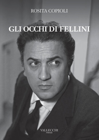 Gli occhi di Fellini - Librerie.coop