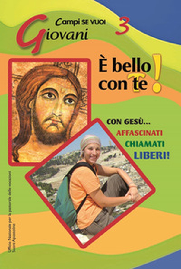 È bello con te! Campo giovani - Librerie.coop È bello con te! Campo giovani - Librerie.coop