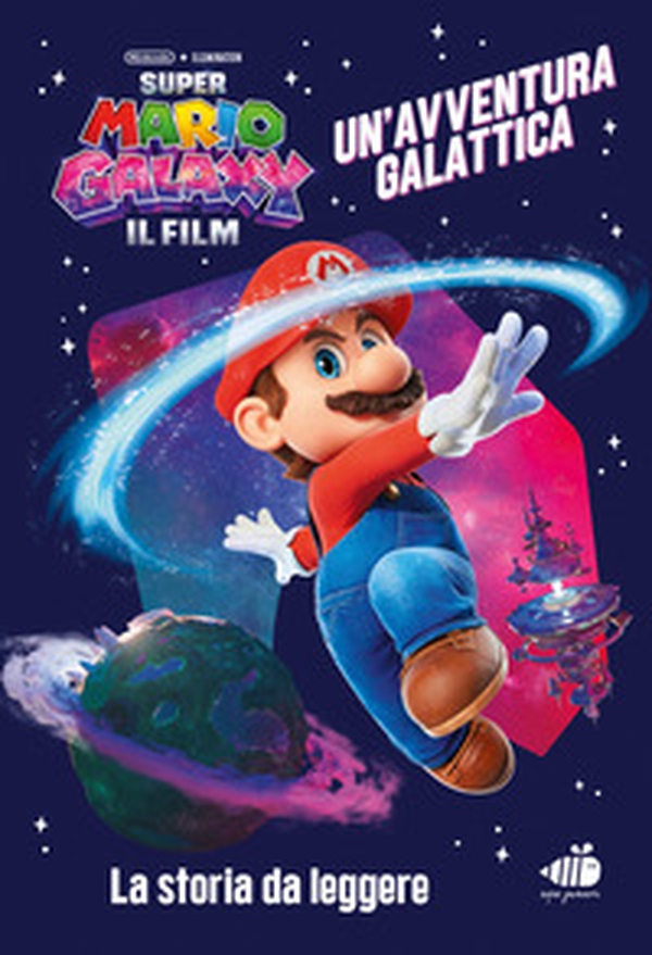 Super Mario Galaxy: il film. Un'avventura galattica - Librerie.coop
