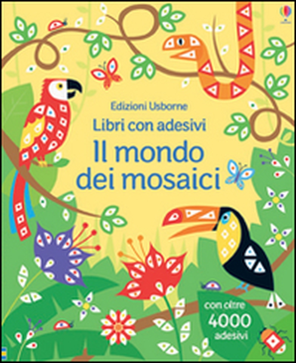 Il mondo dei mosaici. Con adesivi - Librerie.coop Il mondo dei mosaici. Con adesivi - Librerie.coop
