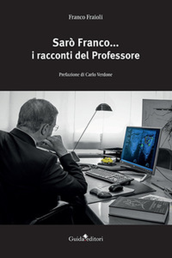Sarò Franco... i racconti del professore - Librerie.coop Sarò Franco... i racconti del professore - Librerie.coop