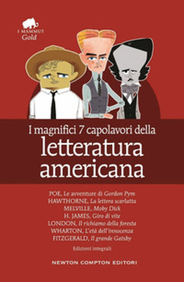 I magnifici 7 capolavori della letteratura americana: Il richiamo della foresta-Moby Dick-Gordon Pym-Giro di vite-Il grande Gatsby.. - Librerie.coop I magnifici 7 capolavori della letteratura americana: Il richiamo della foresta-Moby Dick-Gordon Pym-Giro di vite-Il grande Gatsby.. - Librerie.coop