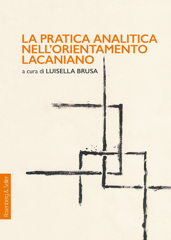 La pratica analitica nell’orientamento lacaniano - Librerie.coop La pratica analitica nell’orientamento lacaniano - Librerie.coop