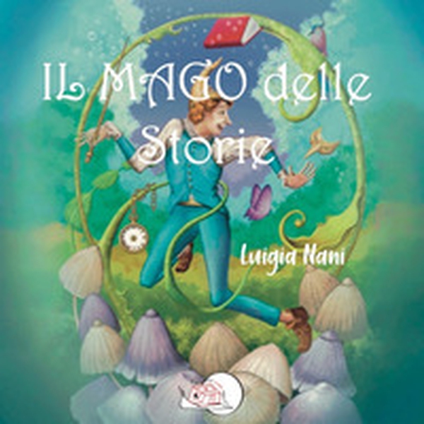Il mago delle storie - Librerie.coop Il mago delle storie - Librerie.coop
