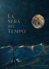 La sera del tempo - Librerie.coop