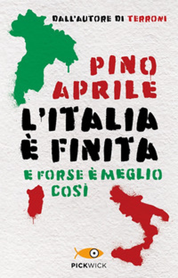 L'Italia è finita. E forse è meglio così - Librerie.coop L'Italia è finita. E forse è meglio così - Librerie.coop