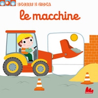 Le macchine. Scorri e gioca - Librerie.coop
