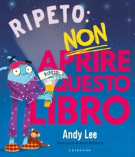 Ripeto non aprire questo libro - Librerie.coop