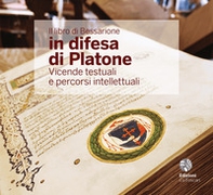 Il libro di Bessarione in difesa di Platone. Vicende testuali e percorsi intellettuali. Ediz. italiana e inglese - Librerie.coop