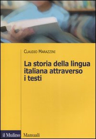 La storia della lingua italiana attraverso i testi - Librerie.coop