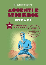 Accenti e sticking. Ottavi. 1000 combinazioni sul rullante - Librerie.coop