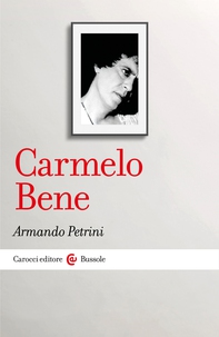 Carmelo Bene - Librerie.coop Carmelo Bene - Librerie.coop