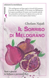 Il sorriso di melograno. Ediz. italiana e persiana - Librerie.coop