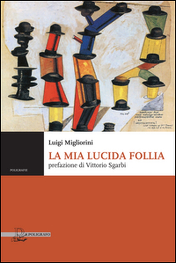La mia lucida follia - Librerie.coop La mia lucida follia - Librerie.coop