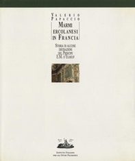 Marmi ercolanesi in Francia. Storia di alcune distrazioni del principe E. M. d'Elbeuf - Librerie.coop Marmi ercolanesi in Francia. Storia di alcune distrazioni del principe E. M. d'Elbeuf - Librerie.coop