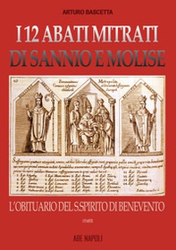 I 12 abati mitrati di Sannio e Molise - Vol. 1 - Librerie.coop