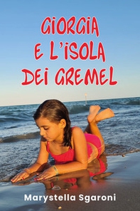 Giorgia e l'isola dei Gremel - Librerie.coop Giorgia e l'isola dei Gremel - Librerie.coop