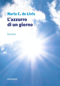L'azzurro di un giorno - Librerie.coop