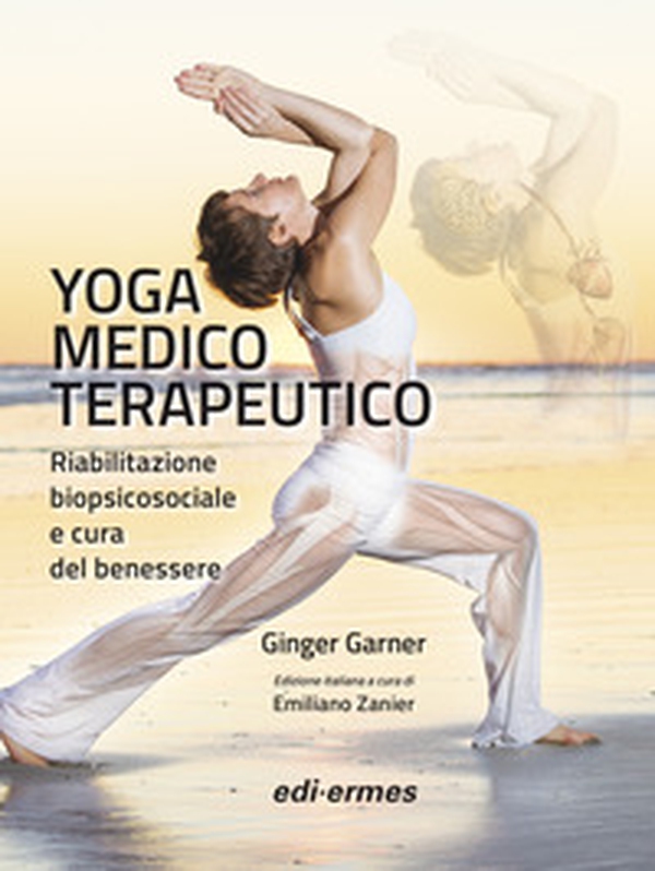 Yoga medico terapeutico - Librerie.coop Yoga medico terapeutico - Librerie.coop