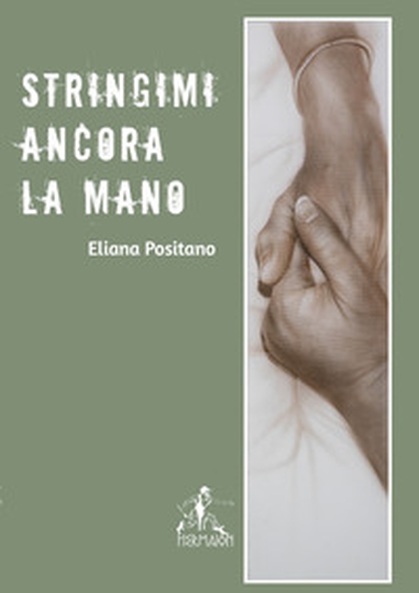 Stringimi ancora la mano - Librerie.coop Stringimi ancora la mano - Librerie.coop