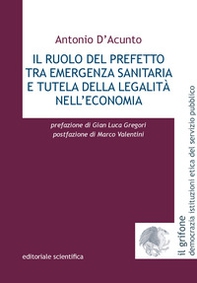 Il ruolo del prefetto tra emergenza sanitaria e tutela della legalità nell'economia - Librerie.coop
