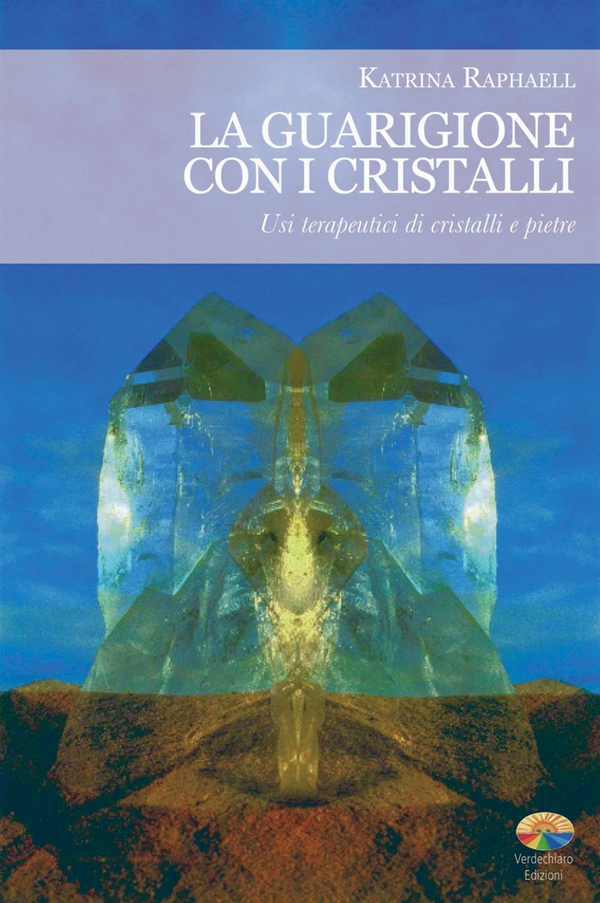 La guarigione con i cristalli - Librerie.coop