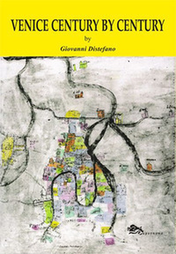 Venice century by century - Librerie.coop Venice century by century - Librerie.coop