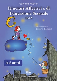 Itinerari affettivi e di educazione sessuale IAES 4-6 anni - Librerie.coop