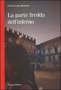 La parte fredda dell'inferno - Librerie.coop La parte fredda dell'inferno - Librerie.coop